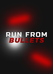 run-from-bullets